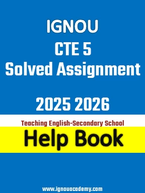 IGNOU CTE 5 Solved Assignment 2025 2026